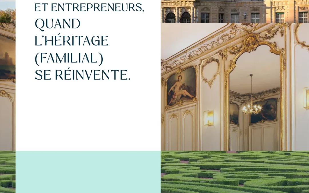 Journée d’étude « Néo-châtelains et entrepreneurs : quand l’héritage familial se réinvente »
