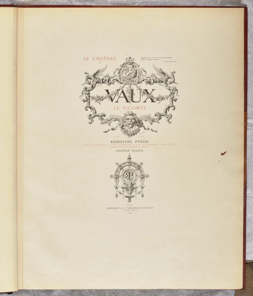 Le Château de Vaux-le-Vicomte, par Rodolphe Pfnor et Anatole France